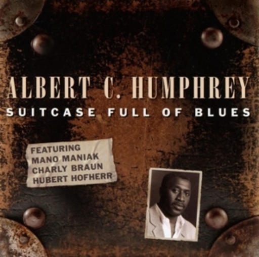 Albert C. Humphrey – Suitcase Full Of Blues