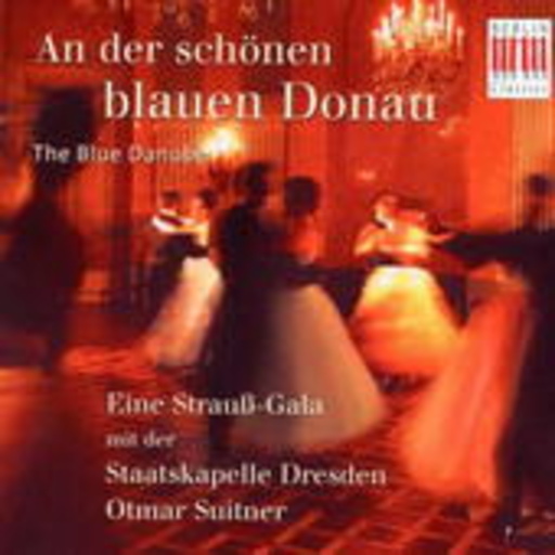 Otmar Suitner/Staatskapelle Dresden – An der schönen blauen Donau - The Blue Danube