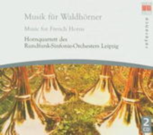 Hornquartett des Rundfunk-Sinfonie-Orchesters... – Musik für Waldhornquartett