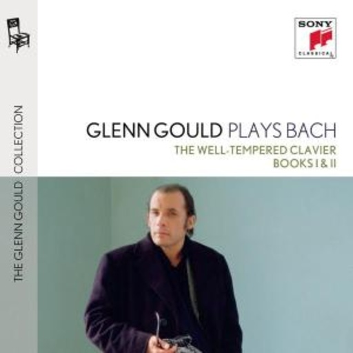 Glenn Gould – Glenn Gould Plays Bach - The Well-Tempered Clavier Books I & II