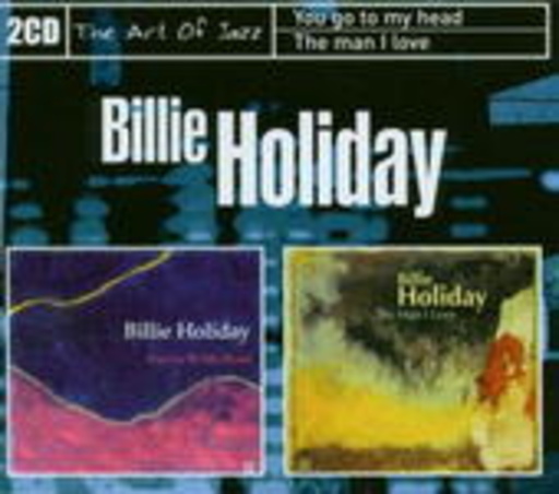Billie Holiday – You Go To My Head/The Man I Love - Reference Series