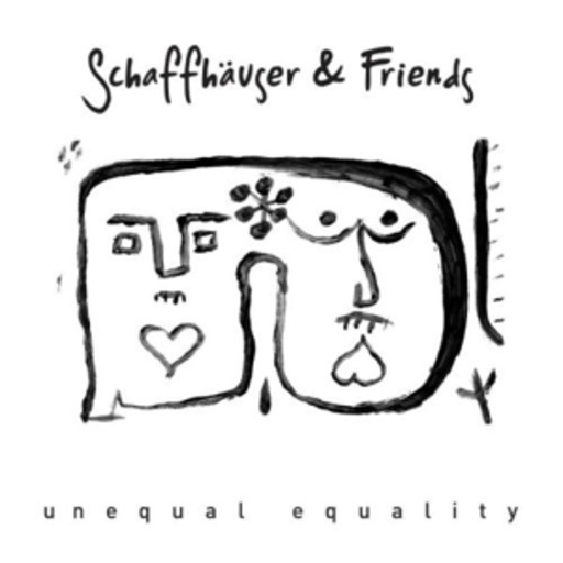 Schaffhäuser & Friends – Unequal Equality EP 1