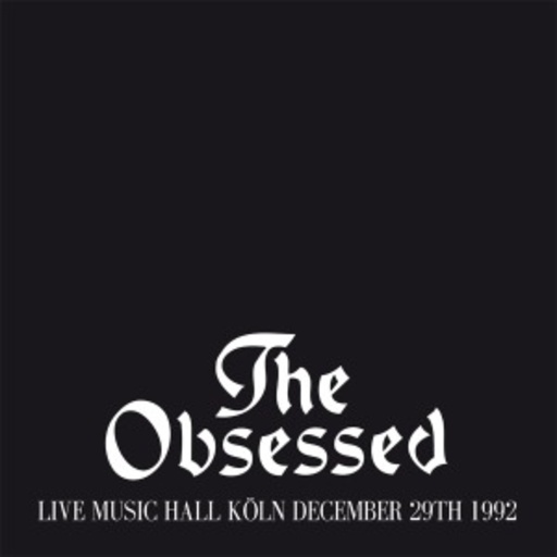 The Obsessed – Live Music Hall Köln, December 29th 1992
