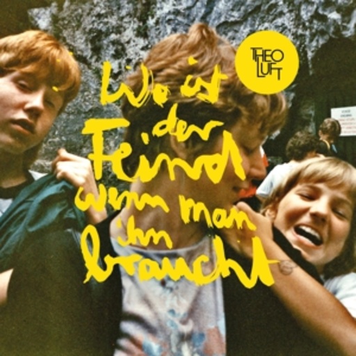 Theo Luft – Wo ist der Feind wenn man ihn braucht