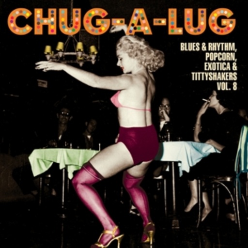 Diverse – Chug-A-Lug - Exotic Blues & Rhythm 08