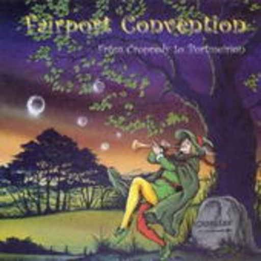 Fairport Convention – From Cropredy To Portmeirion
