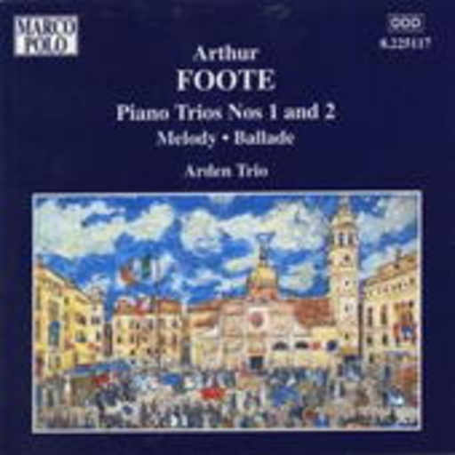 Arden Trio – Piano Trios Nos. 1 And 2/Melody/Ballade