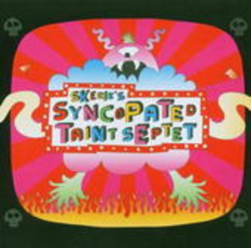 Skerik's Syncopated Taint Septet – Skerik's Syncopated Taint Septet