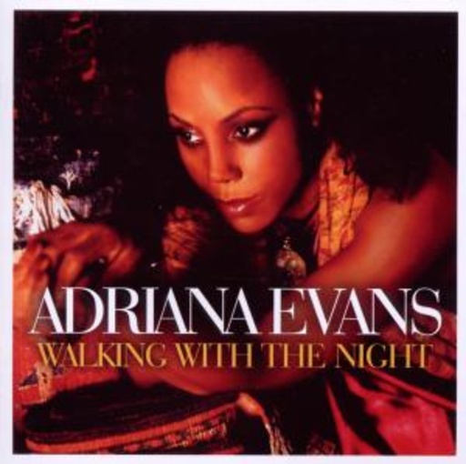 Adriana Evans – Walking With The Night