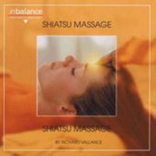 Richard Vallance – Shiatsu Massage (In Balance-Serie)