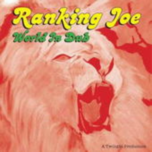 Ranking Joe – World In Dub