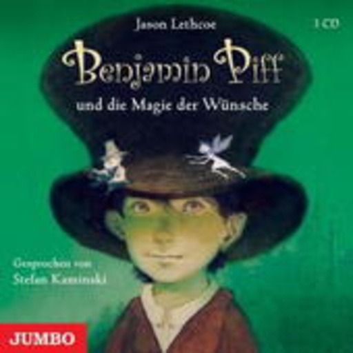 Stefan Kaminski – Benjamin Piff und die Magie der Wünsche