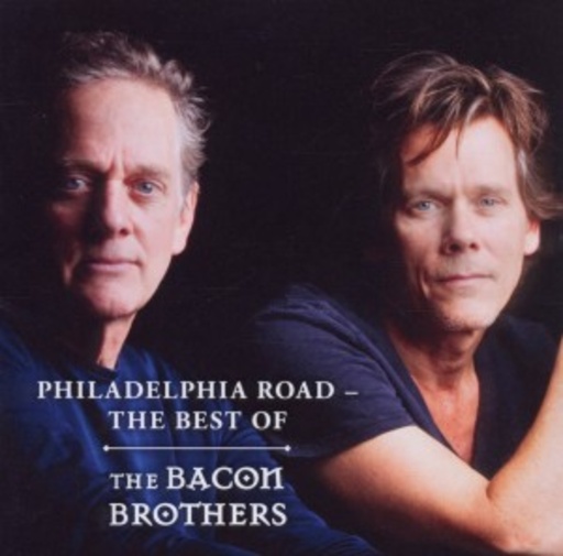 The Bacon Brothers – Philadelphia Road - The Best Of