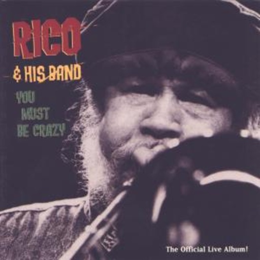 Rico – You Must Be Crazy