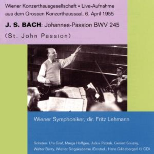 Fritz Lehmann – Johannes-Passion BWV 245