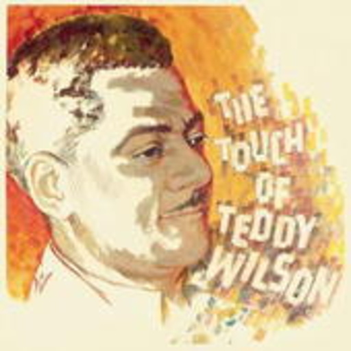 Teddy Wilson – Touch Of Teddy Wilson