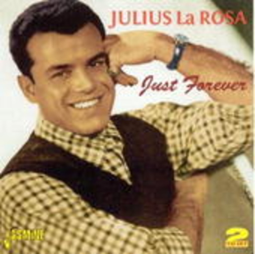 Julius Larosa – Just Forever