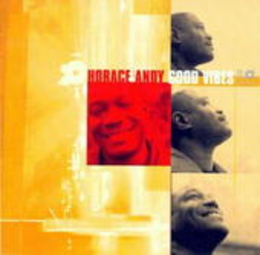 Horace Andy – Good Vibes