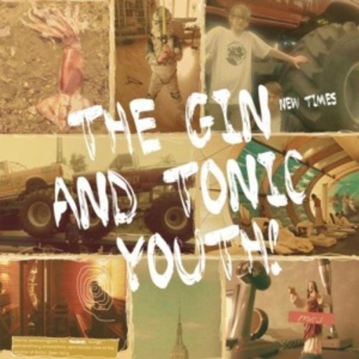 The Gin And Tonic Youth! – New Times