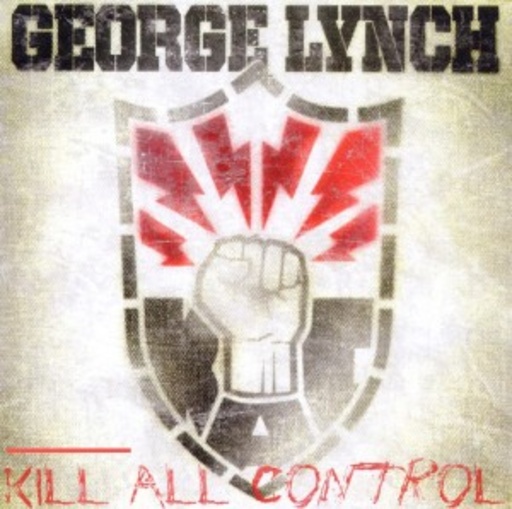 George Lynch – Kill All Control