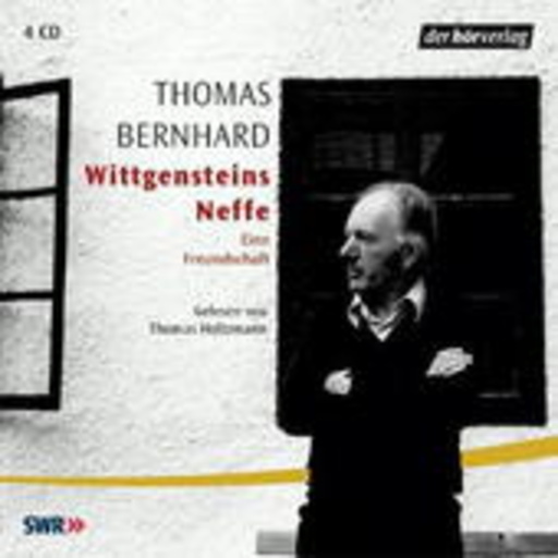 Thomas Holtzmann – Wittgensteins Neffe - Eine Freundschaft