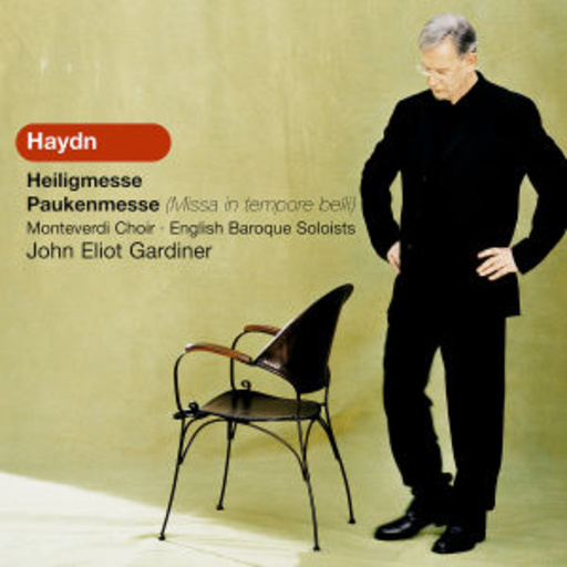 John Eliot Gardiner/Monteverdi Choir/English Baroque Soloists – Heiligmesse/Paukenmesse (Missa In Tempore Belli)