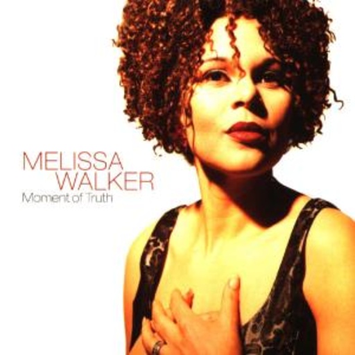 Melissa Walker – Moment Of Truth