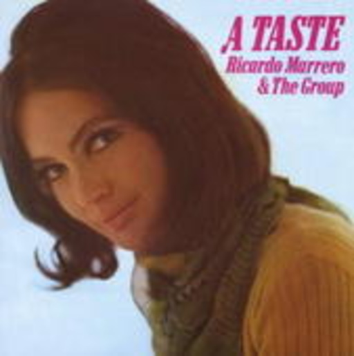 Ricardo Marrero & The Group – A Taste