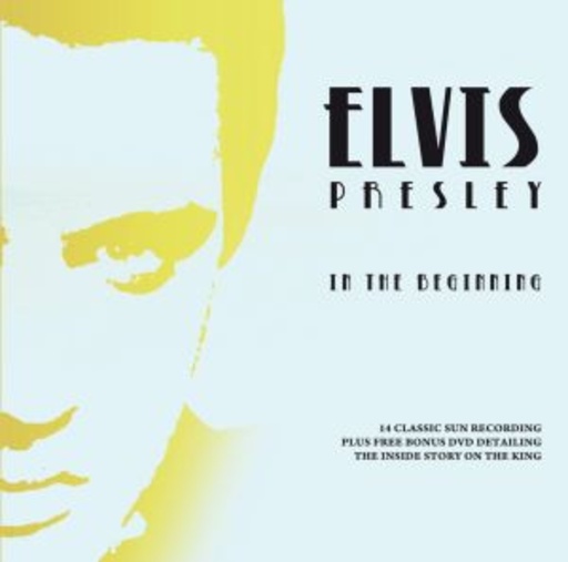 Elvis Presley – In The Beginning