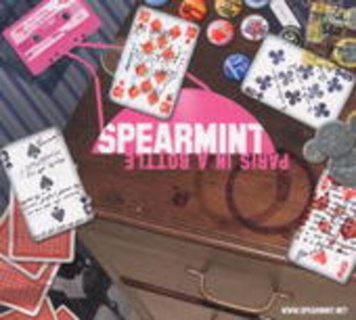 Spearmint – Paris In A Bottle