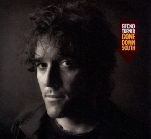 Gecko Turner – Gone Down South