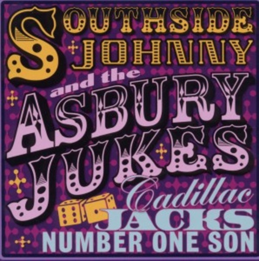 Southside Johnny & Asbury Jukes – Cadillac Jack's Number One Son