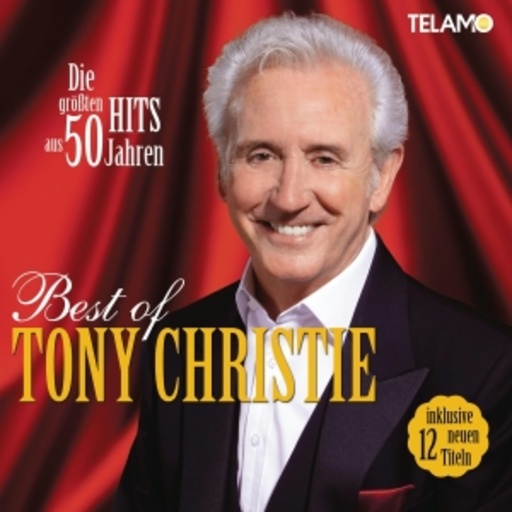 Tony Christie – Best Of - Die größten Hits aus 50 Jahren