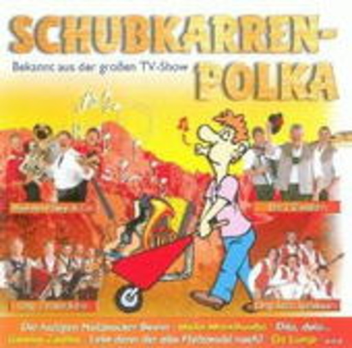 Diverse – Schubkarrenpolka