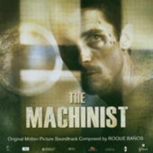 Roque Banos – The Machinist