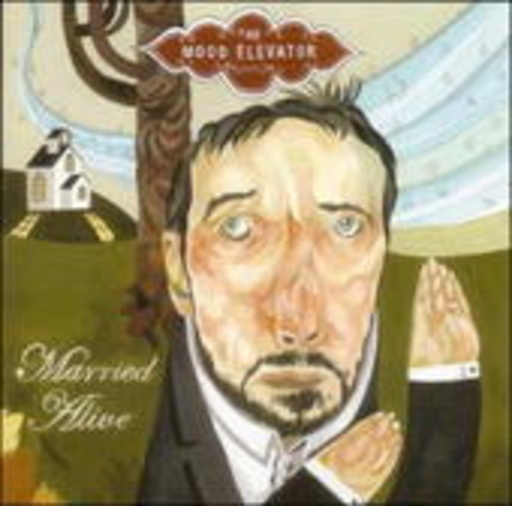 The Mood Elevator – Married Alive