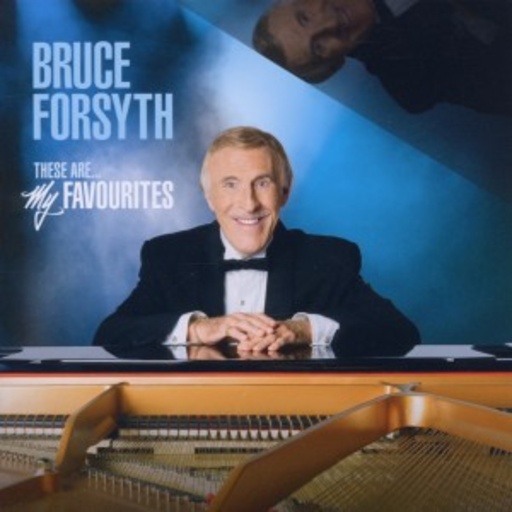 Bruce Forsyth – These Are My Favourites