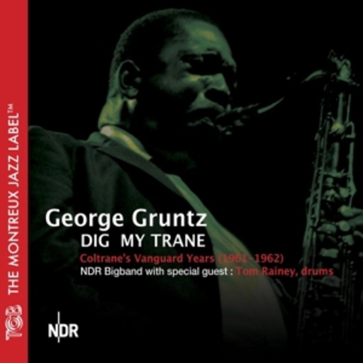 George Gruntz/NDR Bigband – Dig My Trane