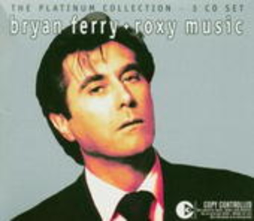 Bryan Ferry & Roxy Music – The Platinum Collection