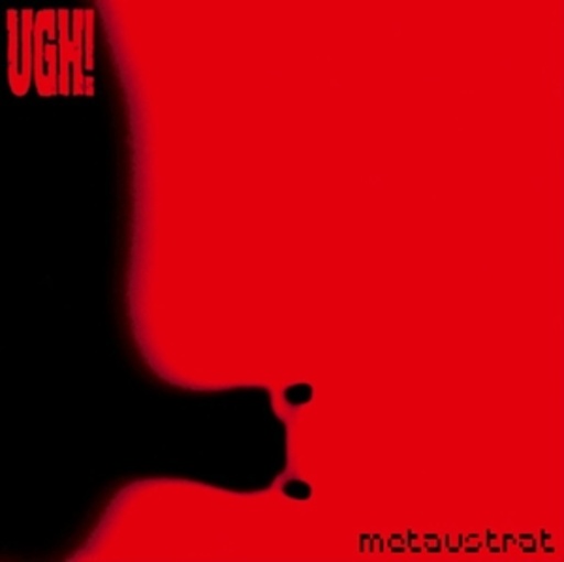 UGH! – Metaustrat