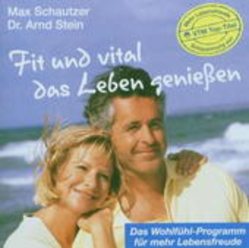 Arnd Stein – Fit und Vital das Leben geniessen