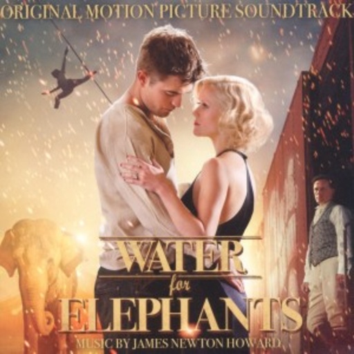James Newton Howard – Water For Elephants