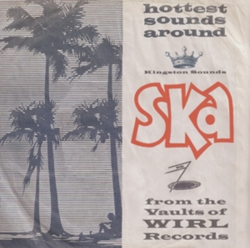 Diverse – Ska! - From The Vaults Of Wirl Records