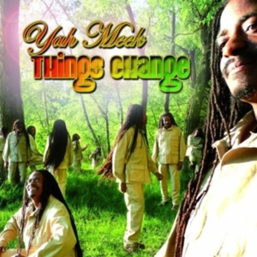 Yah Meek – Things Change