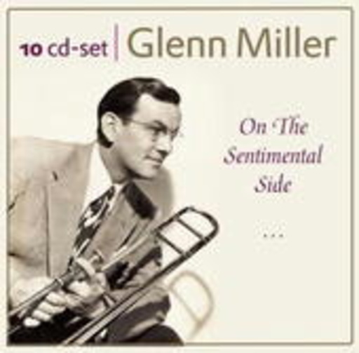 Glenn Miller – On The Sentimental Side