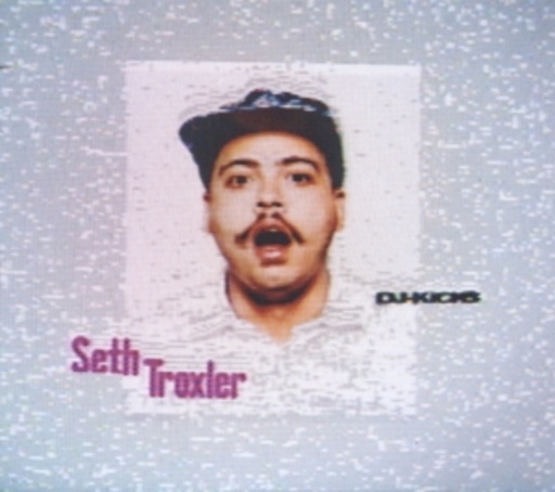 Seth Troxler – DJ Kicks