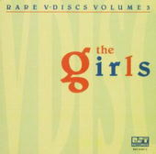 Diverse – The Girls (Rare V-Discs Vol.3)
