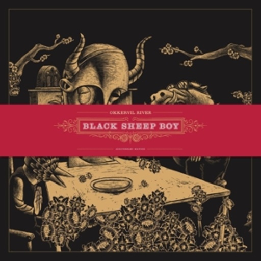 Okkervil River – Black Sheep Boy - 10th Anniversary Edition