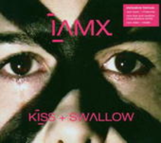 IAMX – Kiss & Swallow
