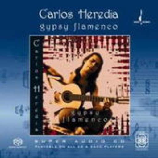 Carlos Heredia – Gypsy Flamenco